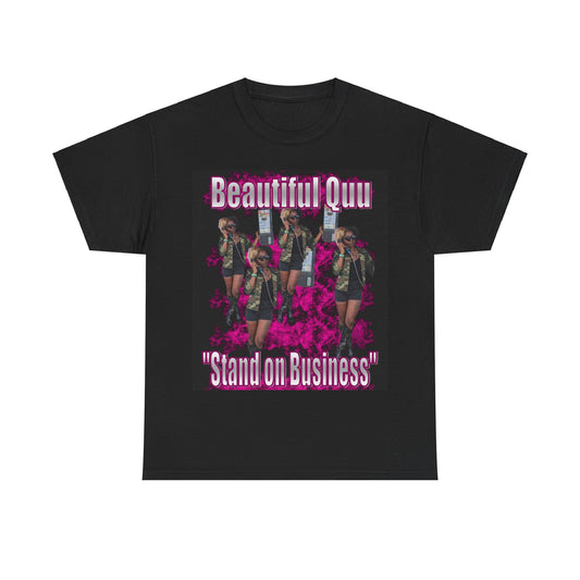 Beautiful Quu 'Stand on Business' Shirt