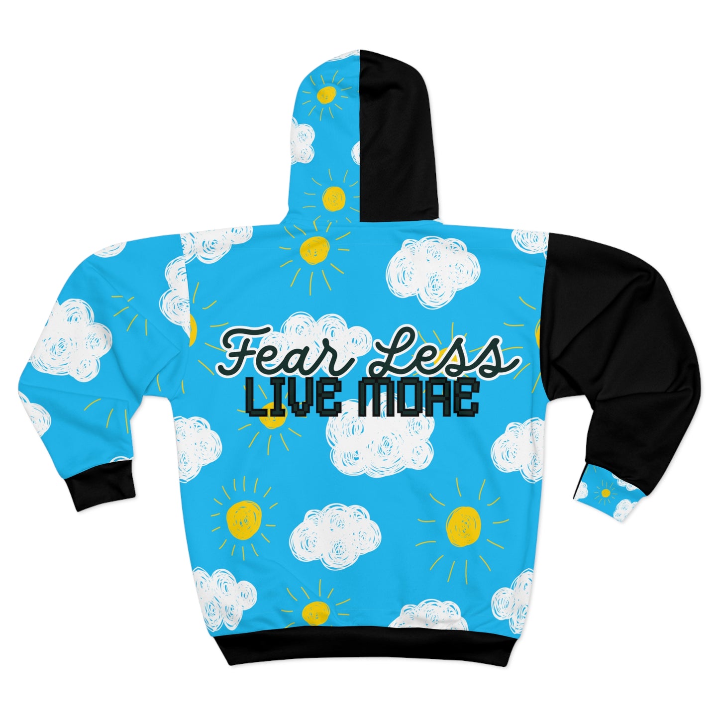 Fear Less, Live More Zip-Up Hoodie – Empowering Cloud and Sun Design