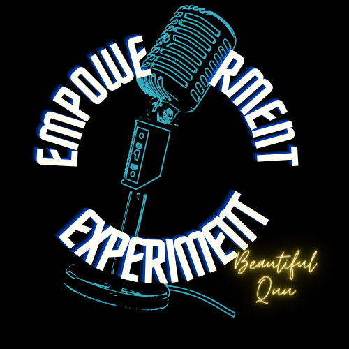 Empowerment Experiment Podcast